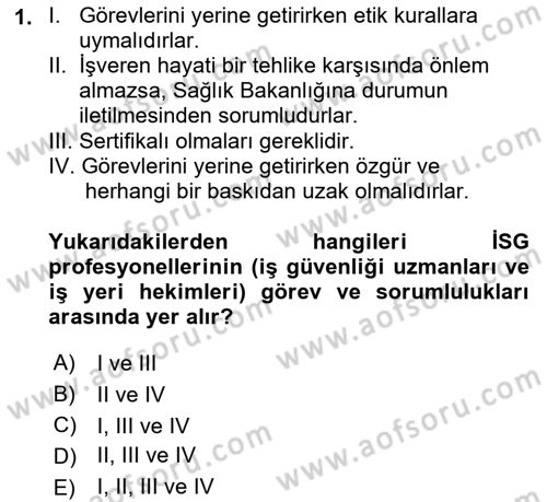 İş Sağlığı ve Güvenliği Donanımları ve Ölçme Teknikleri Dersi 2021 - 2022 Yılı (Vize) Ara Sınav Soruları 1. Soru