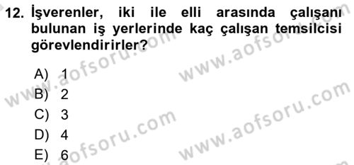 İş Sağlığı ve Güvenliği Donanımları ve Ölçme Teknikleri Dersi Ara Sınavı Deneme Sınav Soruları 12. Soru