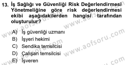 İş Sağlığı ve Güvenliği Donanımları ve Ölçme Teknikleri Dersi Ara Sınavı Deneme Sınav Soruları 13. Soru