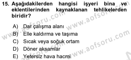 İş Sağlığı ve Güvenliği Donanımları ve Ölçme Teknikleri Dersi Ara Sınavı Deneme Sınav Soruları 15. Soru