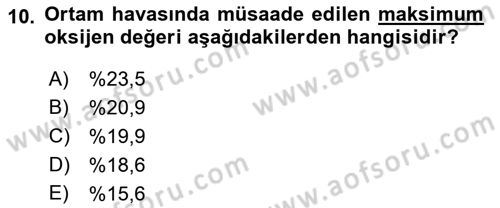 İş Sağlığı ve Güvenliği Donanımları ve Ölçme Teknikleri Dersi 2021 - 2022 Yılı (Final) Dönem Sonu Sınav Soruları 10. Soru