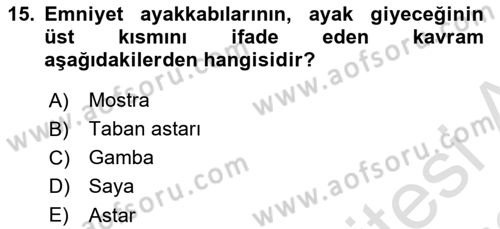 İş Sağlığı ve Güvenliği Donanımları ve Ölçme Teknikleri Dersi 2021 - 2022 Yılı (Final) Dönem Sonu Sınav Soruları 15. Soru