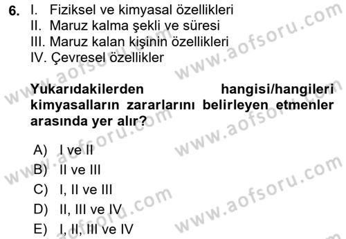 İş Sağlığı ve Güvenliği Donanımları ve Ölçme Teknikleri Dersi 2021 - 2022 Yılı (Final) Dönem Sonu Sınav Soruları 6. Soru