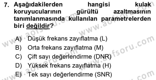İş Sağlığı ve Güvenliği Donanımları ve Ölçme Teknikleri Dersi 2021 - 2022 Yılı (Final) Dönem Sonu Sınav Soruları 7. Soru