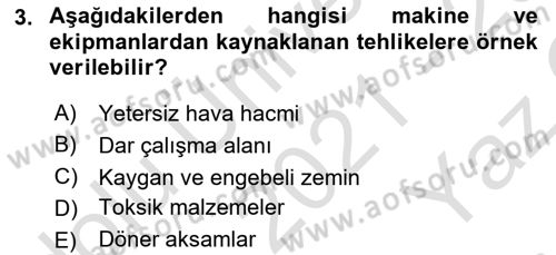 İş Sağlığı ve Güvenliği Donanımları ve Ölçme Teknikleri Dersi 2021 - 2022 Yılı Yaz Okulu Sınav Soruları 3. Soru