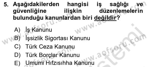 İş Sağlığı ve Güvenliği Donanımları ve Ölçme Teknikleri Dersi 2021 - 2022 Yılı Yaz Okulu Sınav Soruları 5. Soru