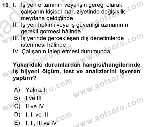 İş Sağlığı ve Güvenliği Donanımları ve Ölçme Teknikleri Dersi Ara Sınavı Deneme Sınav Soruları 10. Soru