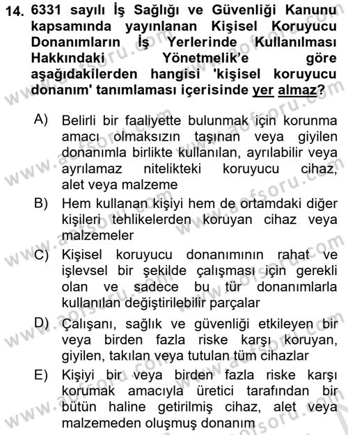 İş Sağlığı ve Güvenliği Donanımları ve Ölçme Teknikleri Dersi 2022 - 2023 Yılı (Vize) Ara Sınav Soruları 14. Soru