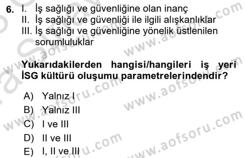 İş Sağlığı ve Güvenliği Donanımları ve Ölçme Teknikleri Dersi Ara Sınavı Deneme Sınav Soruları 6. Soru