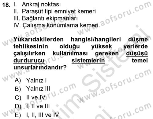İş Sağlığı ve Güvenliği Donanımları ve Ölçme Teknikleri Dersi 2022 - 2023 Yılı (Final) Dönem Sonu Sınav Soruları 18. Soru