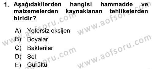 İş Sağlığı ve Güvenliği Donanımları ve Ölçme Teknikleri Dersi 2022 - 2023 Yılı Yaz Okulu Sınav Soruları 1. Soru