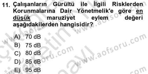 İş Sağlığı ve Güvenliği Donanımları ve Ölçme Teknikleri Dersi 2022 - 2023 Yılı Yaz Okulu Sınav Soruları 11. Soru