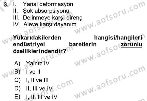 İş Sağlığı ve Güvenliği Donanımları ve Ölçme Teknikleri Dersi 2022 - 2023 Yılı Yaz Okulu Sınav Soruları 3. Soru