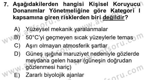 İş Sağlığı ve Güvenliği Donanımları ve Ölçme Teknikleri Dersi 2022 - 2023 Yılı Yaz Okulu Sınav Soruları 7. Soru