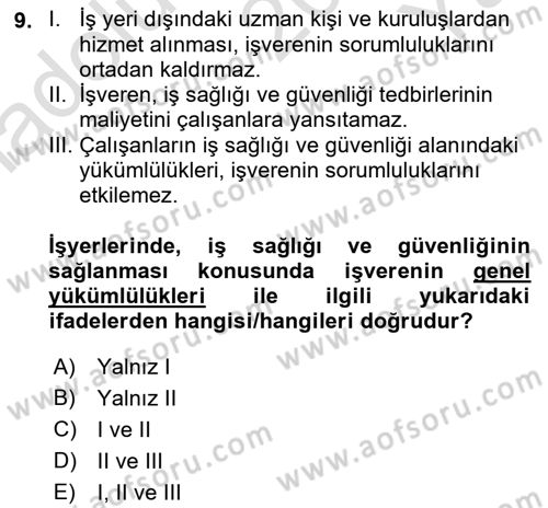 İş Sağlığı ve Güvenliği Donanımları ve Ölçme Teknikleri Dersi 2022 - 2023 Yılı Yaz Okulu Sınav Soruları 9. Soru