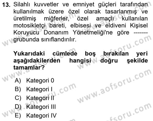 İş Sağlığı ve Güvenliği Donanımları ve Ölçme Teknikleri Dersi Ara Sınavı Deneme Sınav Soruları 13. Soru