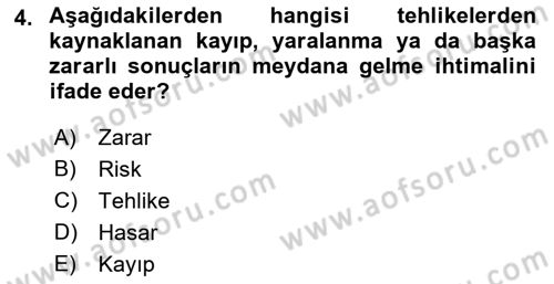 İş Sağlığı ve Güvenliği Donanımları ve Ölçme Teknikleri Dersi Ara Sınavı Deneme Sınav Soruları 4. Soru