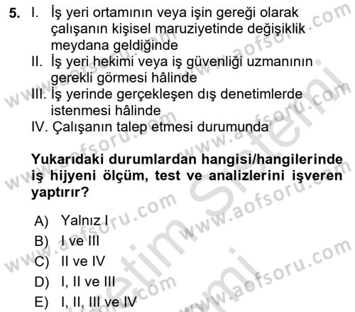 İş Sağlığı ve Güvenliği Donanımları ve Ölçme Teknikleri Dersi Ara Sınavı Deneme Sınav Soruları 5. Soru