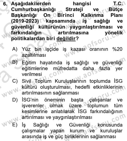 İş Sağlığı ve Güvenliği Donanımları ve Ölçme Teknikleri Dersi Ara Sınavı Deneme Sınav Soruları 6. Soru