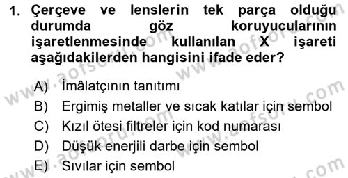 İş Sağlığı ve Güvenliği Donanımları ve Ölçme Teknikleri Dersi 2023 - 2024 Yılı (Final) Dönem Sonu Sınav Soruları 1. Soru