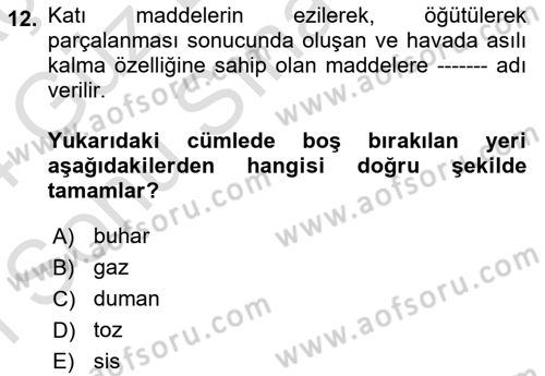 İş Sağlığı ve Güvenliği Donanımları ve Ölçme Teknikleri Dersi 2023 - 2024 Yılı (Final) Dönem Sonu Sınav Soruları 12. Soru
