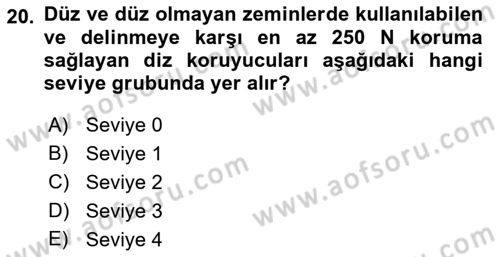 İş Sağlığı ve Güvenliği Donanımları ve Ölçme Teknikleri Dersi 2023 - 2024 Yılı (Final) Dönem Sonu Sınav Soruları 20. Soru