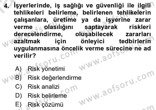 İş Sağlığı ve Güvenliği Donanımları ve Ölçme Teknikleri Dersi 2023 - 2024 Yılı (Final) Dönem Sonu Sınav Soruları 4. Soru