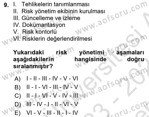 İş Sağlığı ve Güvenliği Donanımları ve Ölçme Teknikleri Dersi 2023 - 2024 Yılı (Final) Dönem Sonu Sınav Soruları 9. Soru