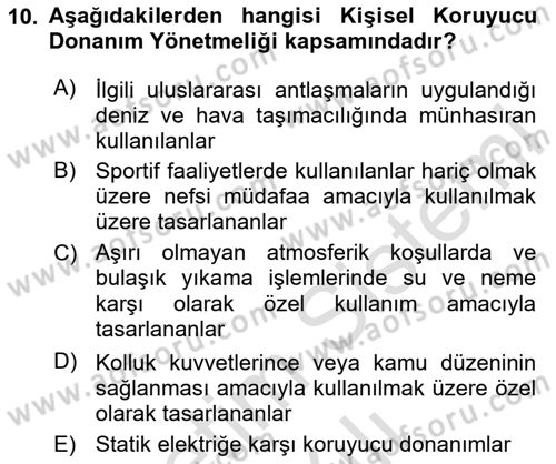 İş Sağlığı ve Güvenliği Donanımları ve Ölçme Teknikleri Dersi 2023 - 2024 Yılı Yaz Okulu Sınav Soruları 10. Soru