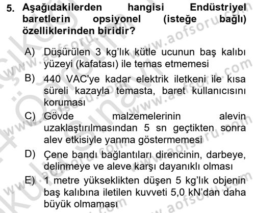 İş Sağlığı ve Güvenliği Donanımları ve Ölçme Teknikleri Dersi 2023 - 2024 Yılı Yaz Okulu Sınav Soruları 5. Soru