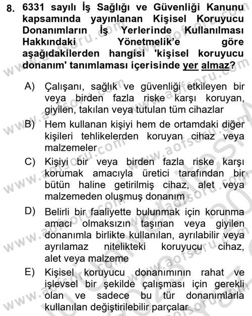 İş Sağlığı ve Güvenliği Donanımları ve Ölçme Teknikleri Dersi 2023 - 2024 Yılı Yaz Okulu Sınav Soruları 8. Soru