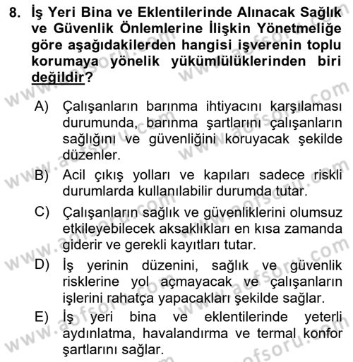 İş Sağlığı ve Güvenliği Donanımları ve Ölçme Teknikleri Dersi 2024 - 2025 Yılı (Vize) Ara Sınav Soruları 8. Soru