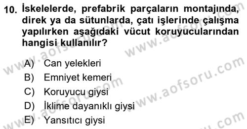 İş Sağlığı ve Güvenliği Donanımları ve Ölçme Teknikleri Dersi 2024 - 2025 Yılı (Final) Dönem Sonu Sınav Soruları 10. Soru