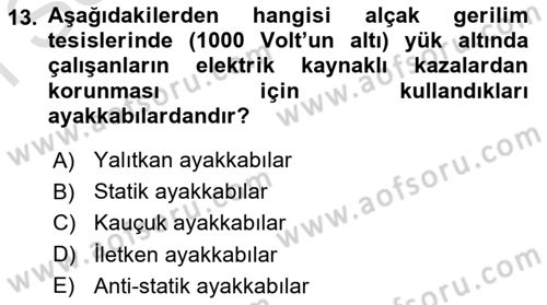 İş Sağlığı ve Güvenliği Donanımları ve Ölçme Teknikleri Dersi 2024 - 2025 Yılı (Final) Dönem Sonu Sınav Soruları 13. Soru
