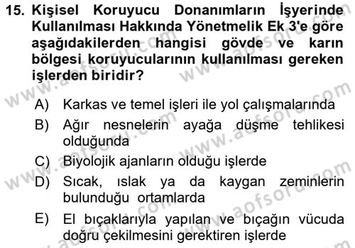 İş Sağlığı ve Güvenliği Donanımları ve Ölçme Teknikleri Dersi 2024 - 2025 Yılı (Final) Dönem Sonu Sınav Soruları 15. Soru