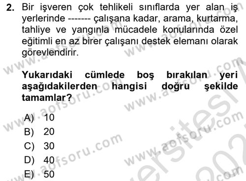 İş Sağlığı ve Güvenliği Donanımları ve Ölçme Teknikleri Dersi 2024 - 2025 Yılı (Final) Dönem Sonu Sınav Soruları 2. Soru