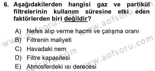 İş Sağlığı ve Güvenliği Donanımları ve Ölçme Teknikleri Dersi 2024 - 2025 Yılı (Final) Dönem Sonu Sınav Soruları 6. Soru