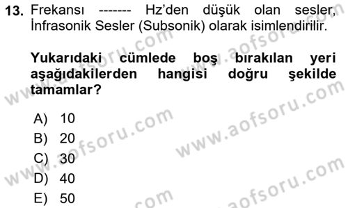 İş Sağlığı ve Güvenliği Donanımları ve Ölçme Teknikleri Dersi 2024 - 2025 Yılı Yaz Okulu Sınav Soruları 13. Soru