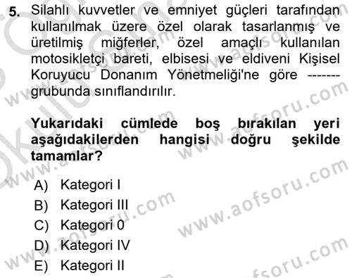 İş Sağlığı ve Güvenliği Donanımları ve Ölçme Teknikleri Dersi 2024 - 2025 Yılı Yaz Okulu Sınav Soruları 5. Soru