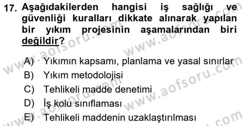 Maden, Metal ve İnşaat Sektörlerinde İş Sağlığı ve Güvenliği Dersi 2020 - 2021 Yılı Yaz Okulu Sınav Soruları 17. Soru