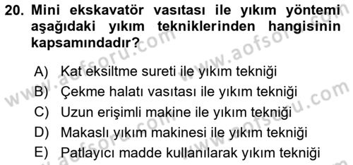 Maden, Metal ve İnşaat Sektörlerinde İş Sağlığı ve Güvenliği Dersi 2020 - 2021 Yılı Yaz Okulu Sınav Soruları 20. Soru