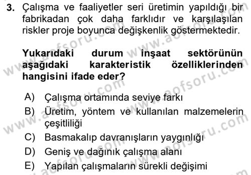 Maden, Metal ve İnşaat Sektörlerinde İş Sağlığı ve Güvenliği Dersi 2020 - 2021 Yılı Yaz Okulu Sınav Soruları 3. Soru