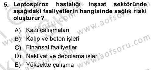 Maden, Metal ve İnşaat Sektörlerinde İş Sağlığı ve Güvenliği Dersi 2020 - 2021 Yılı Yaz Okulu Sınav Soruları 5. Soru