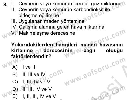 Maden, Metal ve İnşaat Sektörlerinde İş Sağlığı ve Güvenliği Dersi 2020 - 2021 Yılı Yaz Okulu Sınav Soruları 8. Soru