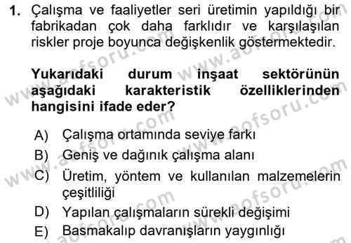 Maden, Metal ve İnşaat Sektörlerinde İş Sağlığı ve Güvenliği Dersi 2021 - 2022 Yılı (Vize) Ara Sınav Soruları 1. Soru