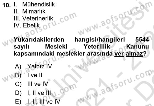 Maden, Metal ve İnşaat Sektörlerinde İş Sağlığı ve Güvenliği Dersi 2021 - 2022 Yılı (Vize) Ara Sınav Soruları 10. Soru