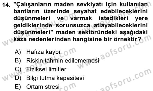 Maden, Metal ve İnşaat Sektörlerinde İş Sağlığı ve Güvenliği Dersi 2021 - 2022 Yılı (Vize) Ara Sınav Soruları 14. Soru