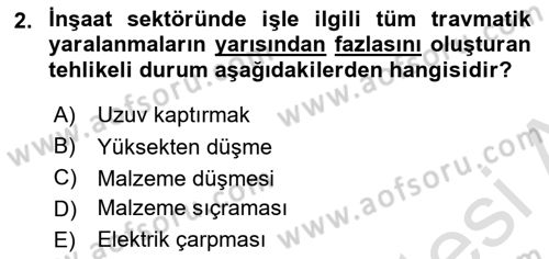 Maden, Metal ve İnşaat Sektörlerinde İş Sağlığı ve Güvenliği Dersi 2021 - 2022 Yılı (Vize) Ara Sınav Soruları 2. Soru