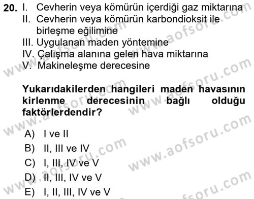 Maden, Metal ve İnşaat Sektörlerinde İş Sağlığı ve Güvenliği Dersi 2021 - 2022 Yılı (Vize) Ara Sınav Soruları 20. Soru