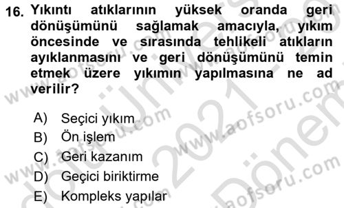 Maden, Metal ve İnşaat Sektörlerinde İş Sağlığı ve Güvenliği Dersi 2021 - 2022 Yılı (Final) Dönem Sonu Sınav Soruları 16. Soru